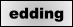 edding
